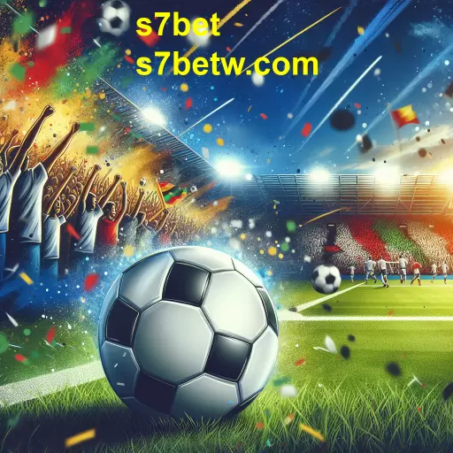 Apostas em Futebol no s7bet: Uma Experiência Envolvente